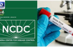 NCDC Intensifies Preparedness As Ebola Risk Remains High In Nigeria