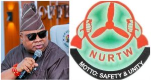 Adeleke Bans NURTW Activities In Osun, Orders Arrest Of Violators adeleke-nurtw